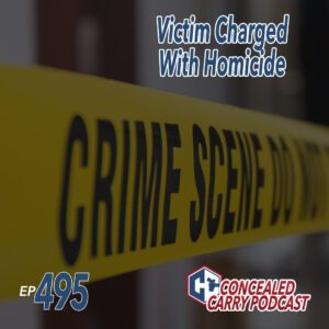 Ep495 victim charged with homicide