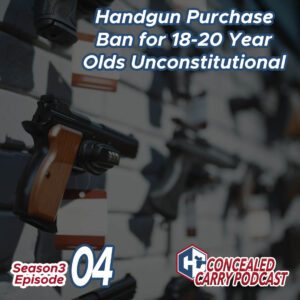 S3E4 Handgun Purchase Ban Court Decision
