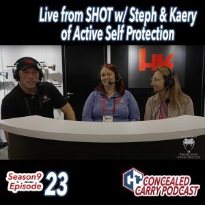 S9E23 Live From SHOT with Stephannie Weidner and Kaery Dudenhofer